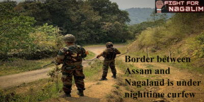 Border between Assam and Nagaland is under nighttime curfew