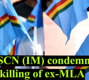 NSCN (IM) condemns killing of ex-MLA